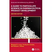A Guide to Particulate Science in Pharmaceutical Product Development