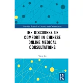 The Discourse of Comfort in Chinese Online Medical Consultations