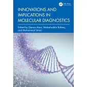 Innovations and Implications in Molecular Diagnostics