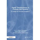 Digital Transformation in Customs and Taxation: A Catalyst for Economic Resilience
