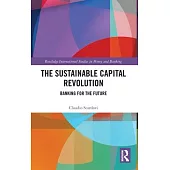 The Sustainable Capital Revolution: Banking for the Future