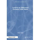 Lectures on Differential Geometry with Maple