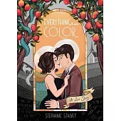 Everything in Color: A Love Story