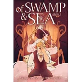 Of Swamp & Sea Volume Two