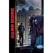 Miles Morales: Spider-Man Modern Era Epic Collection: Spider-Man No More