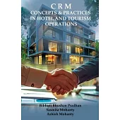 CRM Concepts & Practices in Hotel and Tourism Operations