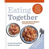 Eating Together: A Recipe for Healthier, Happier Parenting