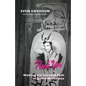 Puck You!: The Crooked Path of Queer Resistance