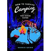 How to Survive Camping: The Horse-Eater