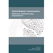 Child-Robot Interaction. Methods, Epistemology, Applications