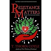 Resistance Matters: Essays on Love and Action