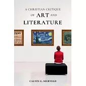 A Christian Critique of Art & Literature