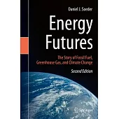 Energy Futures: The Story of Fossil Fuel, Greenhouse Gas, and Climate Change