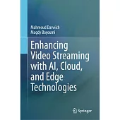 Enhancing Video Streaming with Ai, Cloud, and Edge Technologies: Optimization Techniques and Frameworks
