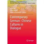 Contemporary German-Chinese Cultures in Dialogue