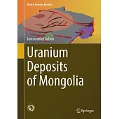 Uranium Deposits of Mongolia