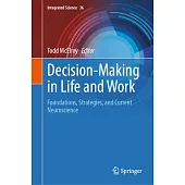 Decision-Making in Life and Work: Foundations, Strategies, and Current Neuroscience