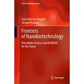 Frontiers of Nanobiotechnology: Microfluidic Devices and Biomems for the Future