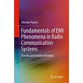 Fundamentals of EMI Phenomena in Radio Communication Systems: Theories and Solution Methods