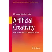 Artificial Creativity: Looking at the Future of Digital Culture