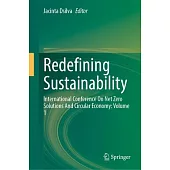 Redefining Sustainability: International Conference on Net Zero Solutions and Circular Economy: Volume 1