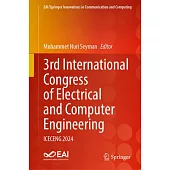 3rd International Congress of Electrical and Computer Engineering: Iceceng 2024