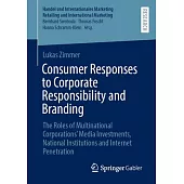 Consumer Responses to Corporate Responsibility and Branding: The Roles of Multinational Corporations’ Media Investments, National Institutions and Int