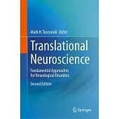 Translational Neuroscience: Fundamental Approaches for Neurological Disorders