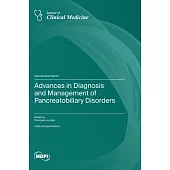 Advances in Diagnosis and Management of Pancreatobiliary Disorders