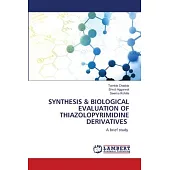 Synthesis & Biological Evaluation of Thiazolopyrimidine Derivatives