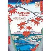 Autumn in Japan: Woodblock Prints by Hokusai, Hiroshige and Other Artists