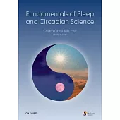 Fundamentals of Sleep and Circadian Science