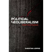 Political Neoliberalism: Order and Rupture