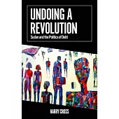 Undoing a Revolution: Sudan and the Politics of Debt
