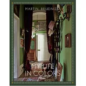 My Life in Colors: By Martin Brudnizki
