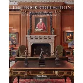 The Frick Collection: The Historic Interiors of One East Seventieth Street
