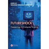 Futureshock: Happenings in Computer Science
