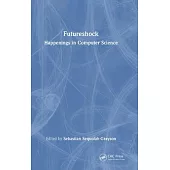 Futureshock: Happenings in Computer Science