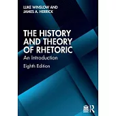 The History and Theory of Rhetoric: An Introduction