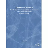 Art and Social Interaction: How College Students Spark Creativity, Purpose, and Joy in Institutional Settings
