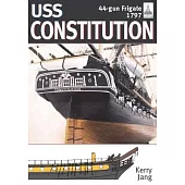USS Constitution, 44-Gun Frigate, 1797