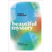 Beautiful Mystery: Beautiful Mystery