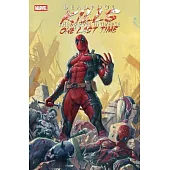 Deadpool Kills the Marvel Universe One Last Time