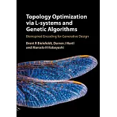 Topology Optimization Via L-Systems and Genetic Algorithms: Bioinspired Encoding for Generative Design