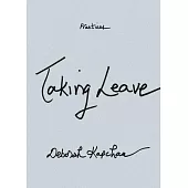 Taking Leave: Taking Leave