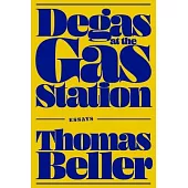 Degas at the Gas Station: Degas at the Gas Station