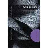 Crip Screens: Crip Screens
