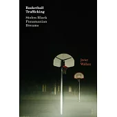 Basketball Trafficking: Basketball Trafficking