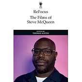 Refocus: The Films of Steve McQueen