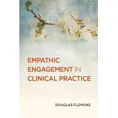 Empathic Engagement in Clinical Practice
